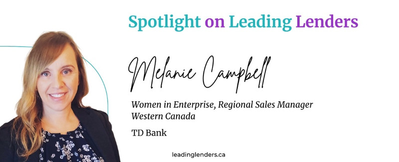 Spotlight on Leading Lenders - Melanie Campbell